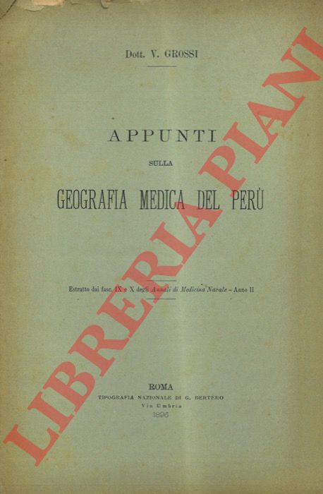 GROSSI Vincenzo - - Appunti sulla geografia medica del Per.