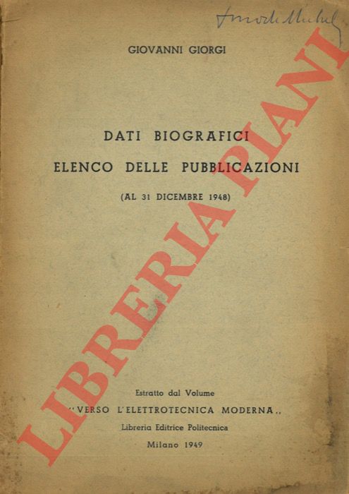 - - Dati biografici di Giovanni Giorgi. Elenco delle pubblicazioni. Riproduzioni fotografiche.