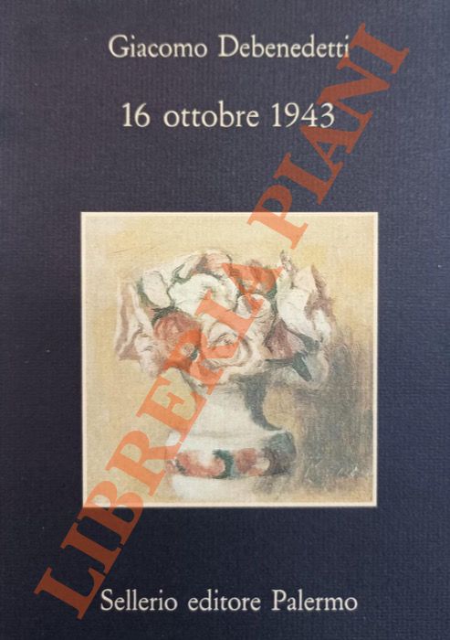 DEBENEDETTI Giacomo - - 16 Ottobre 1943.