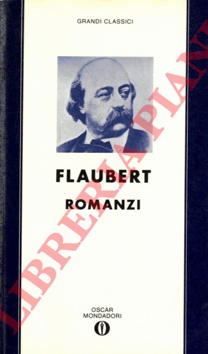 FLAUBERT Gustave - - Romanzi.