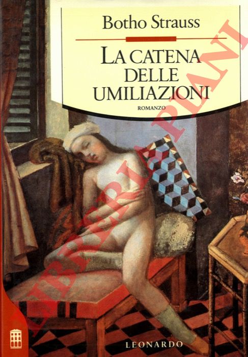 STRAUSS Botho - - La catena delle umiliazioni.