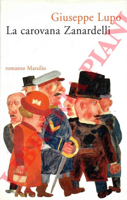 LUPO Giuseppe - - La carovana Zanardelli.