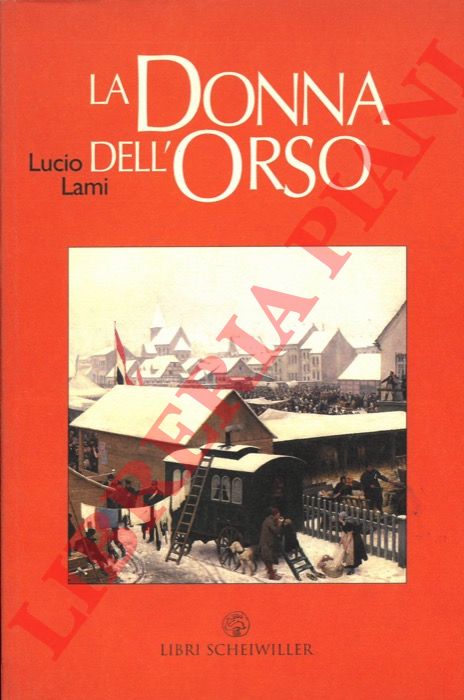 LAMI Lucio - - La donna dell'orso.