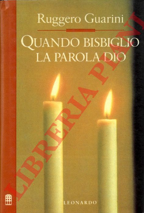 GUARINI Ruggero - - Quando bisbiglio la parola Dio.