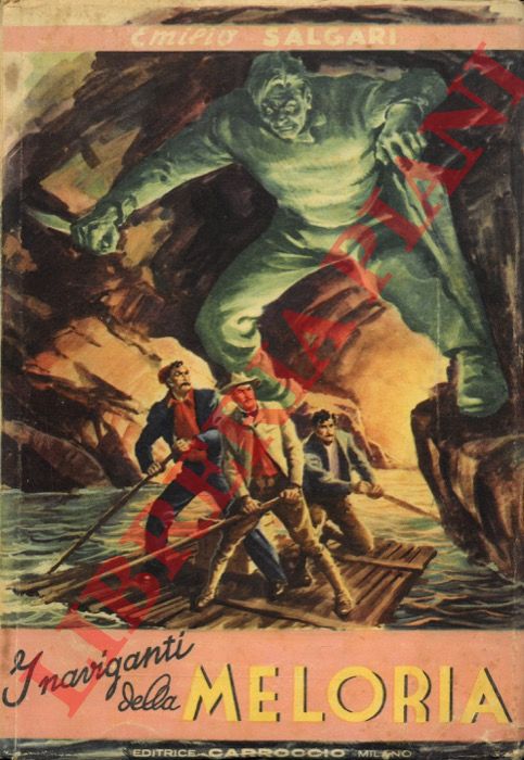 SALGARI Emilio - - I naviganti della Meloria.