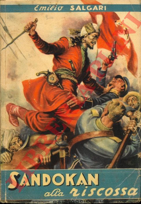 SALGARI Emilio - - Sandokan alla riscossa.