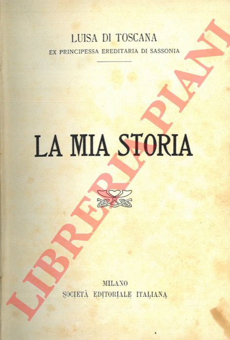 Luisa di Toscana - - La mia storia.