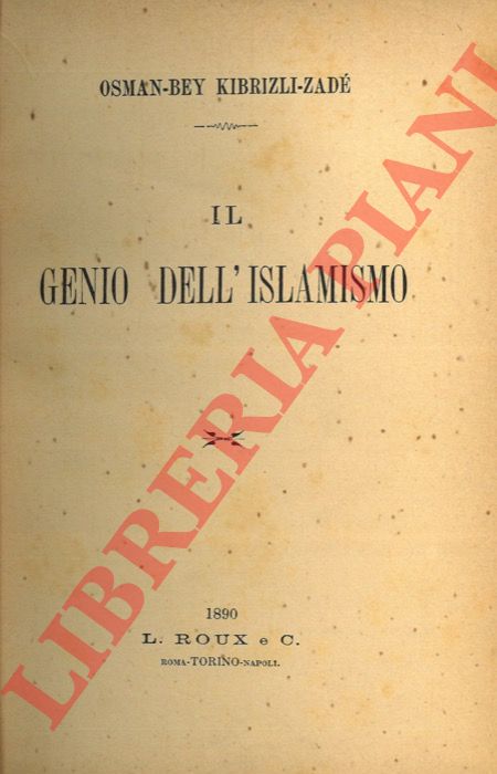 OSMAN-BEY KIBRIZLI-ZADE (Frederick Millingen) - - Il genio dell'Islamismo.