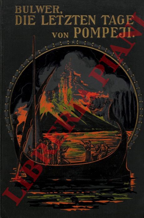 LYTTON-BULWER (Bulwer-Lytton) Edward - - Die letzen tage von Pompeji.