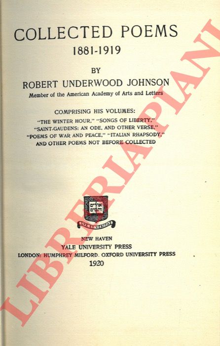 JOHNSON Robert Underwood - - Collected Poems 1881-1919.