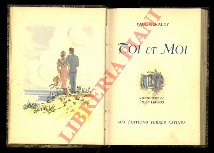 GERALDY Paul - - Toi et moi. Illustrations de Emile Legros.