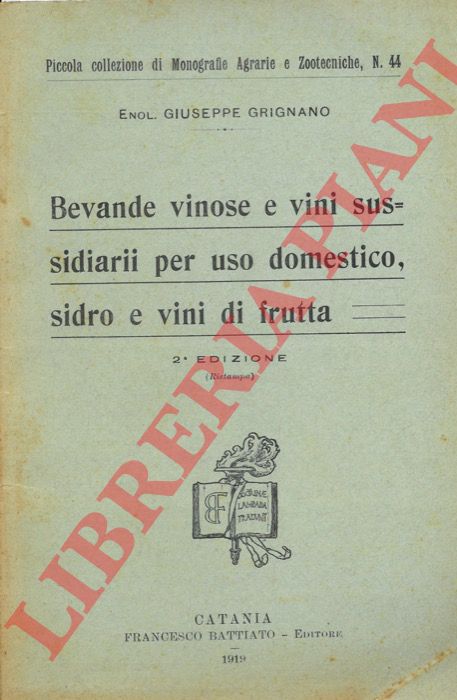 GRIGNANO Giuseppe - - Bevande vinose e vini sussidiarii per uso domestico, sidro e vini di frutta.