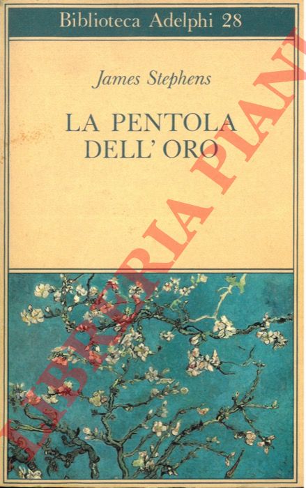 STEPHENS James - - La pentola dell'oro.