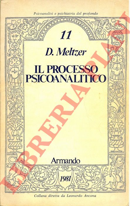 MELTZER Donald - - Il processo psicoanalitico.