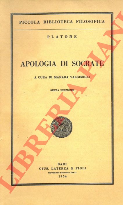 PLATONE - - Apologia di Socrate. A cura di Manara Valgimigli.