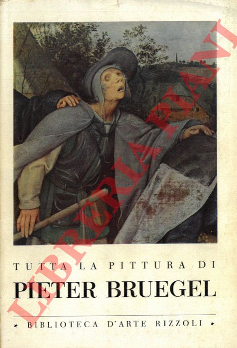 (DENIS Valentin) - - Tutta la pittura di Pieter Bruegel.
