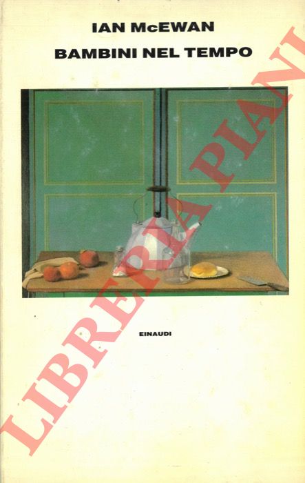 McEWAN Ian - - Bambini nel tempo.