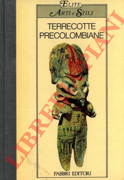 MONTI Franco - - Terrecotte precolombiane.