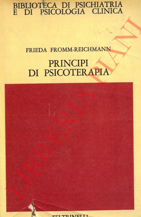 FROMM-REICHMANN Frieda - - Principi di psicoterapia.