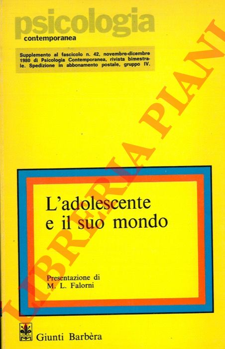 JOSSELYN Irene M. - - L'adolescente e il suo mondo.