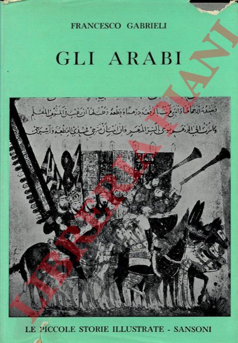 GABRIELI Francesco - - Gli Arabi.