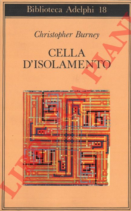 BURNEY Christopher - - Cella d'isolamento.