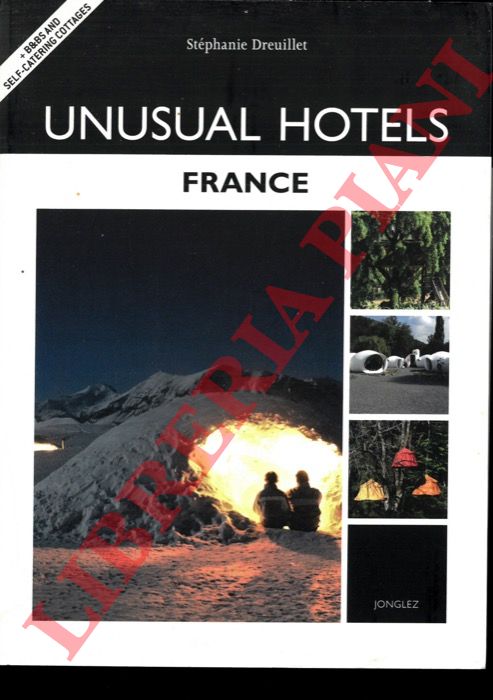 DREUILLET Stphanie - - Unusual Hotels. France.