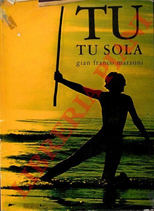 MARZONI Gian Franco - - Tu, tu sola.
