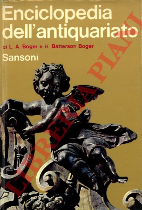 BOGER Louise Ade - BATTERSON BOGER H. - - Enciclopedia dell'antiquariato.