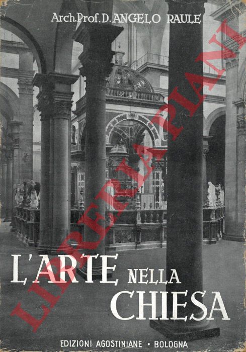 RAULE Angelo - - L'arte nella chiesa.