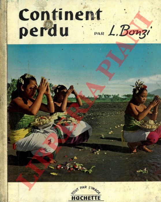 BONZI Leonardo - - Continent perdu.