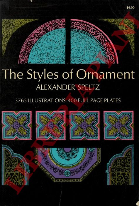 SPELTZ Alexandre - - The Styles of ornament.
