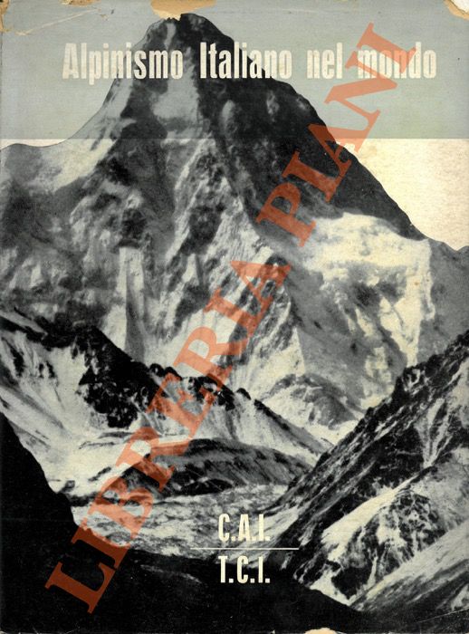 (CAI - TCI) - - Alpinismo italiano nel mondo.