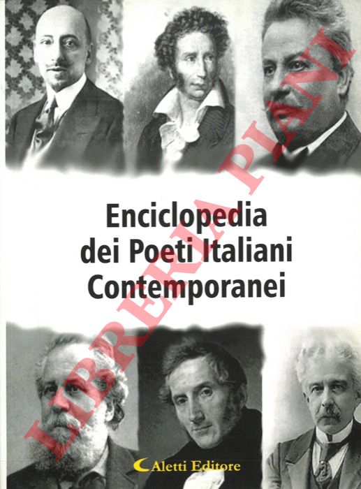 - - Enciclopedia dei Poeti Italiani Contemporanei. Volume I.