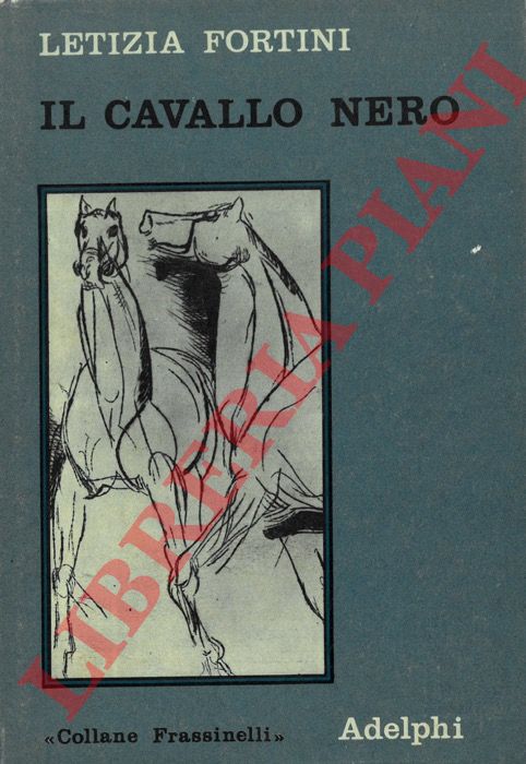 FORTINI Letizia - - Il cavallo nero.