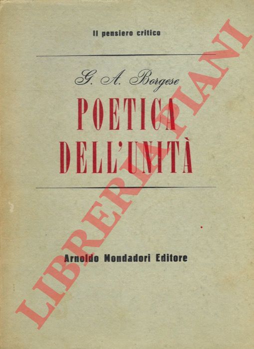 BORGESE G. A. - - Poetica dell'unit.