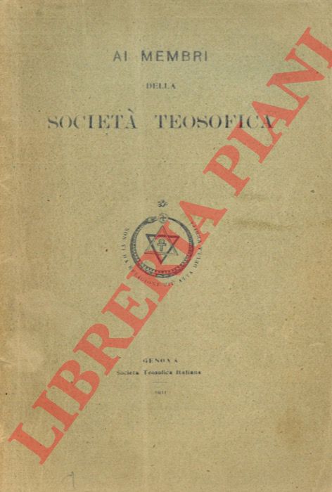 - - Ai membri della societ teosofica.