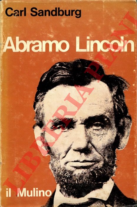 SANDBURG Carl - - Abramo Lincoln.