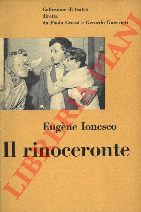 IONESCO Eugne - - Il rinoceronte.
