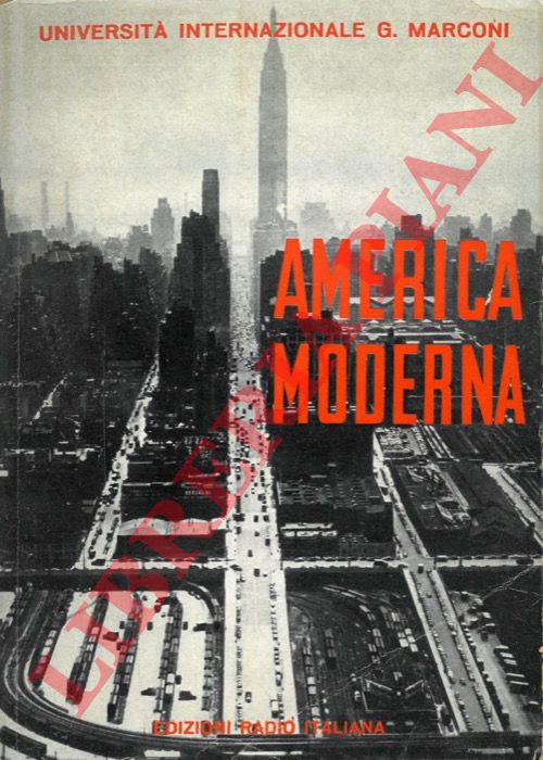- - America moderna. Aspetti economici e sociali.