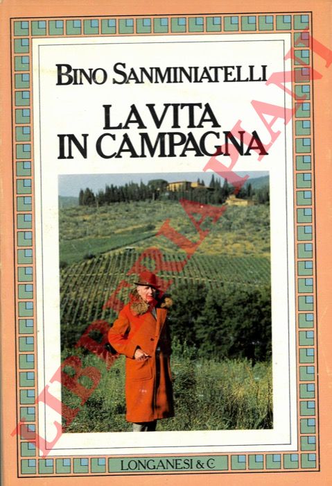 SANMINIATELLI Bino - - La vita in campagna.