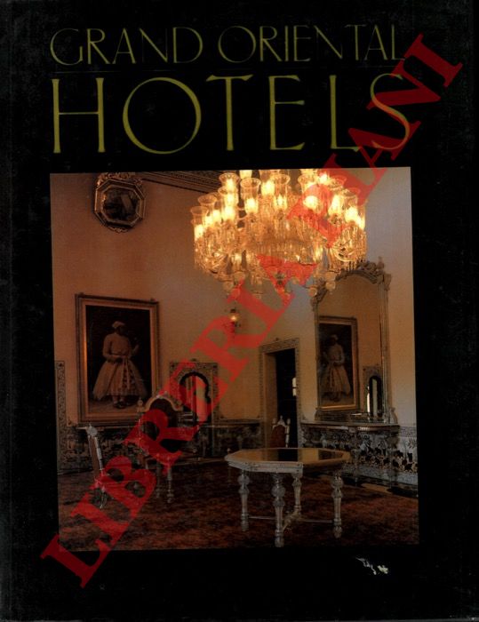MEADE, Martin - FITCHETT Joseph - LAWRENCE Anthony - - Grand Oriental Hotels.