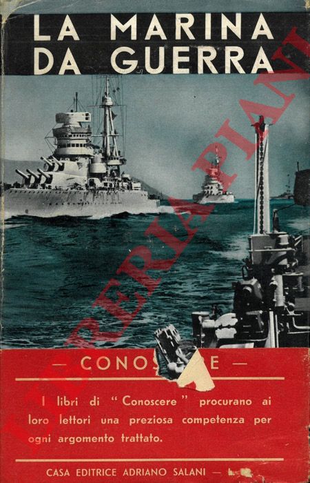 Degli UBERTI, Com.te Ubaldo - - La marina da guerra.