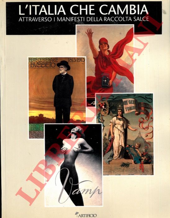 - - L'Italia al cinema. Manifesti della Raccolta Salce 1911-1961.