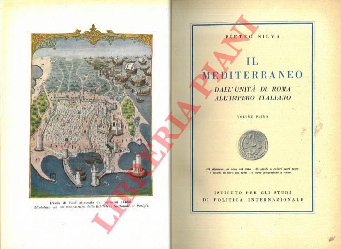 SILVA Pietro - - Il Mediterraneo. Dall'unit di Roma all'impero italiano.