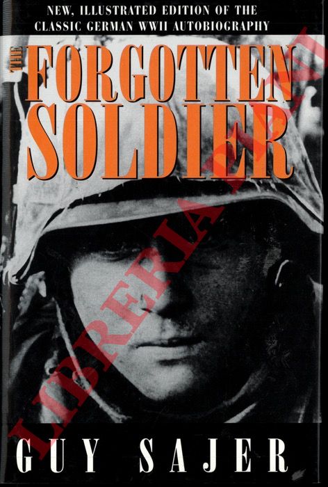 SAJER Guy - - The Forgotten Soldier.