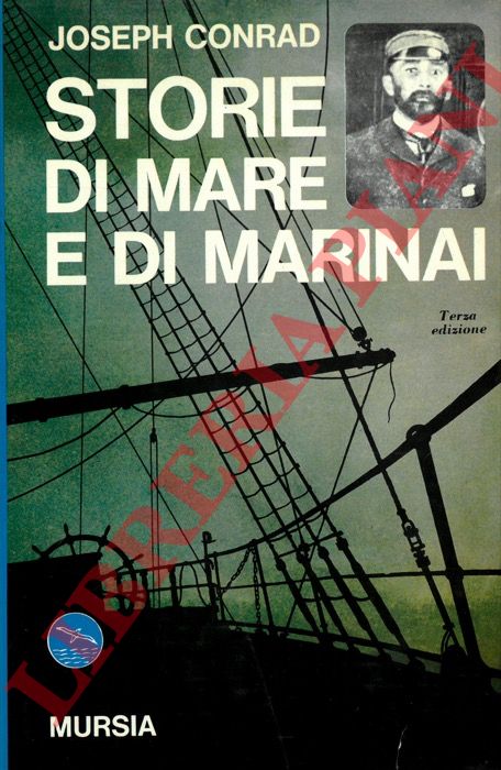 CONRAD Joseph - - Storie di mare e marinai.