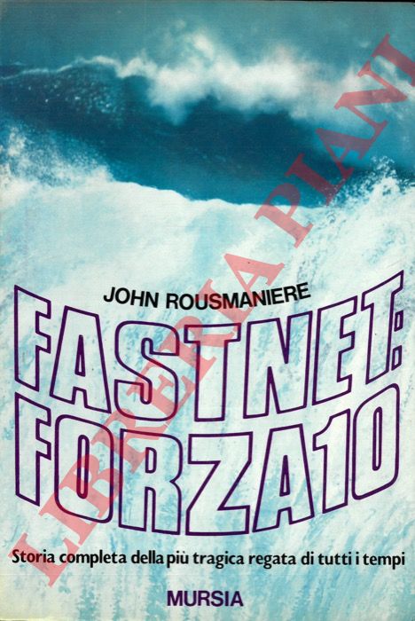 ROUSMANIERE John - - Fastnet: forza 10.