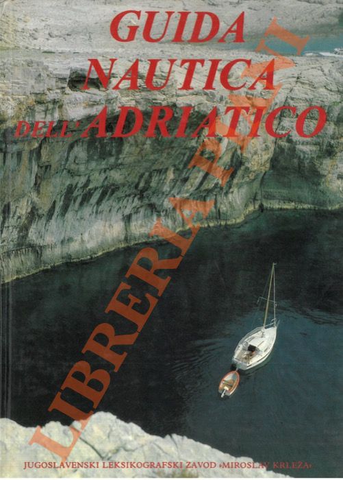 - - Guida nautica dell'Adriatico.