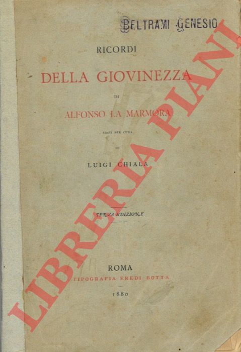 CHIALA Luigi - - Ricordi di giovinezza di Alfonso La Marmora.